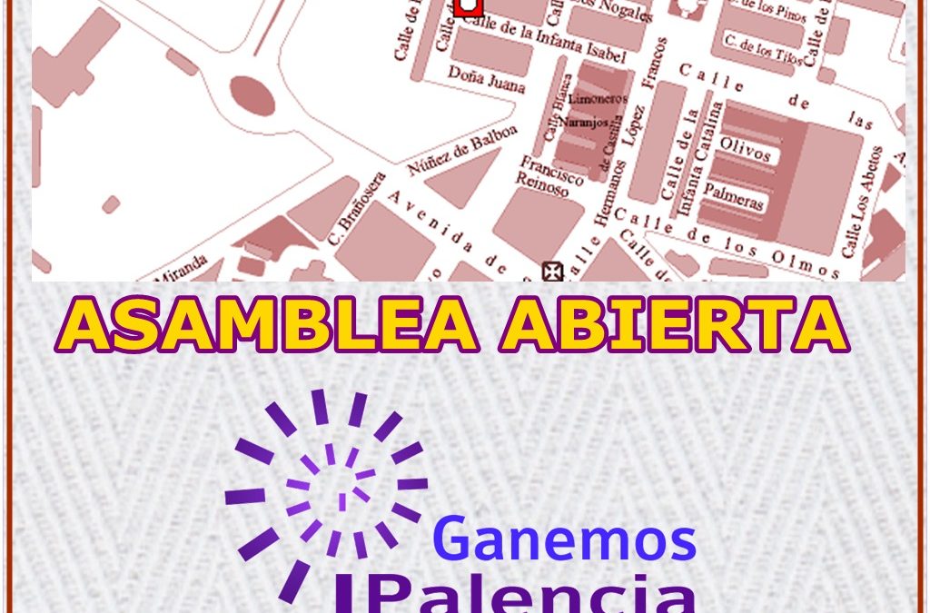 Asamblea Abierta Ganemos Palencia San Juanillo